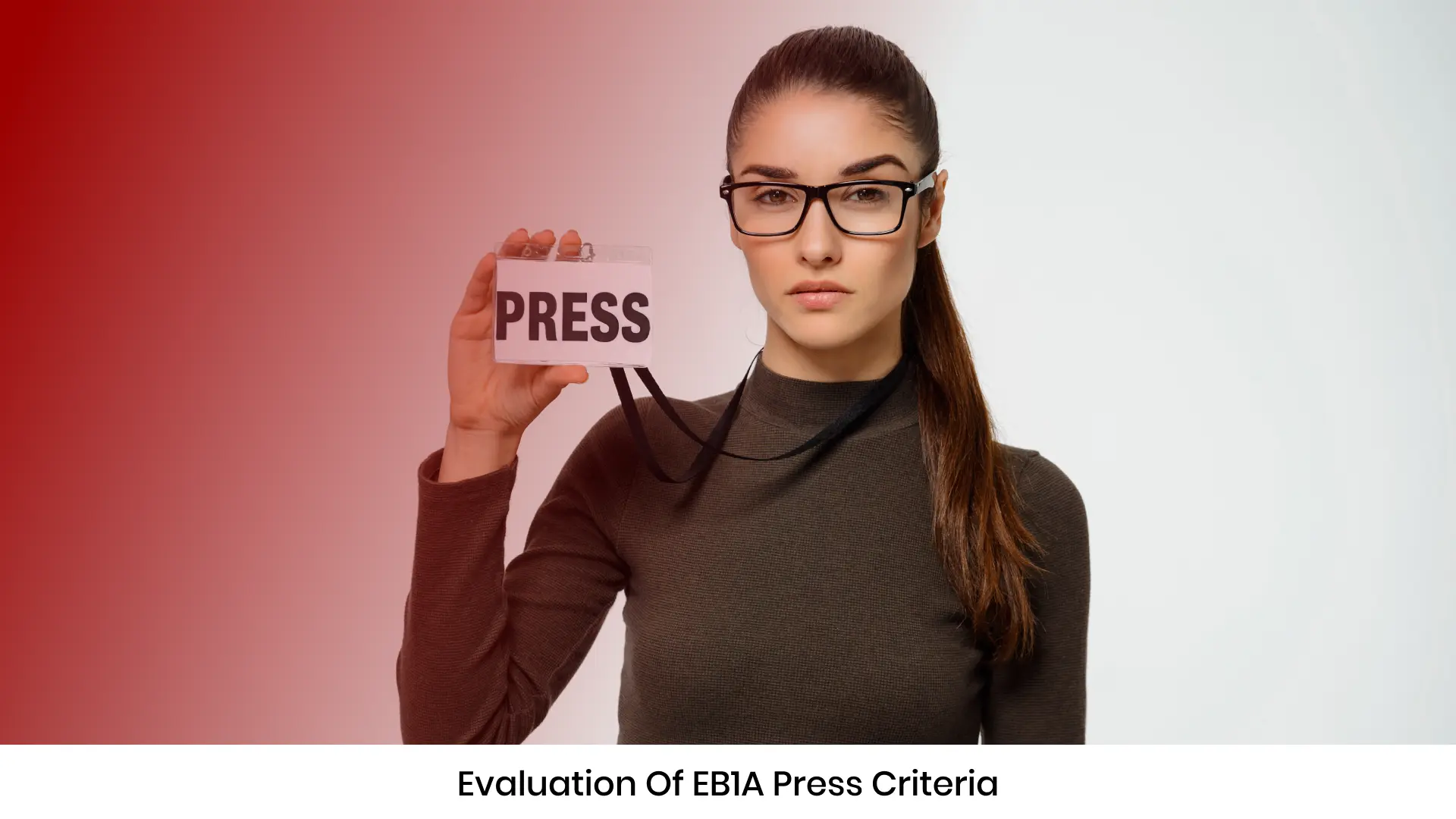 Evaluation of EB1A Press Criteria