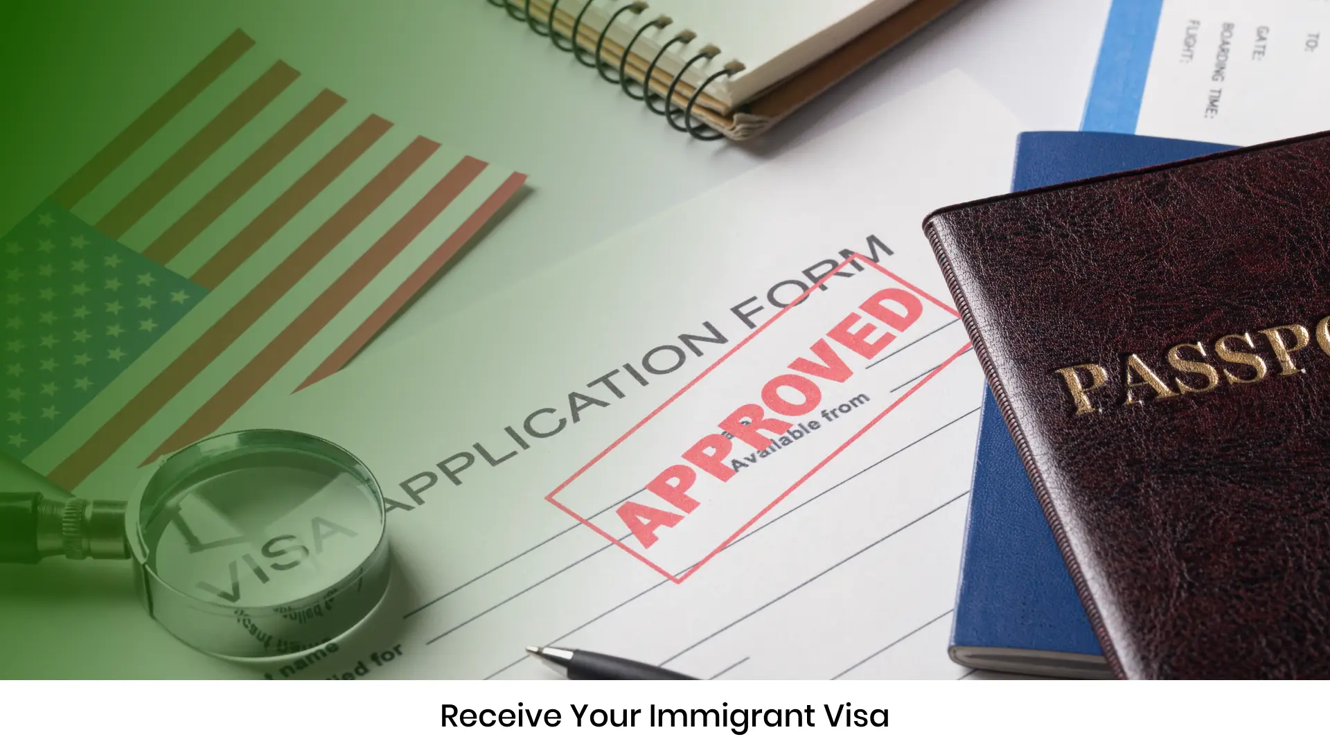 Receive your Immigrant Visa