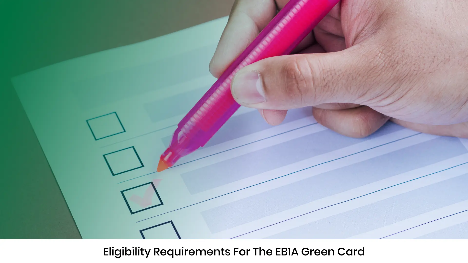 Eligibility Requirements for the EB1A Green Card