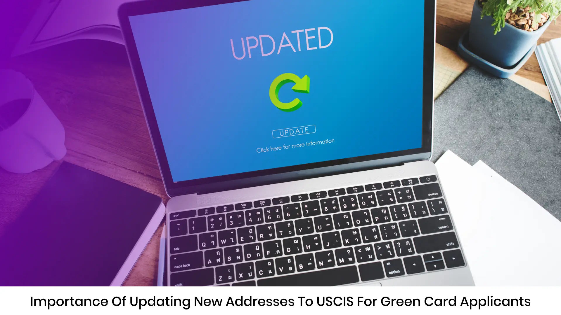 Importance of updating New Addresses to USCIS for Green Card Applicants
