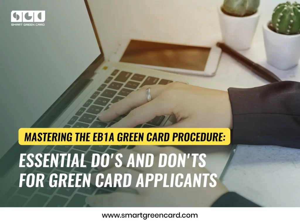 Do's and Don'ts of Green Card Procedure