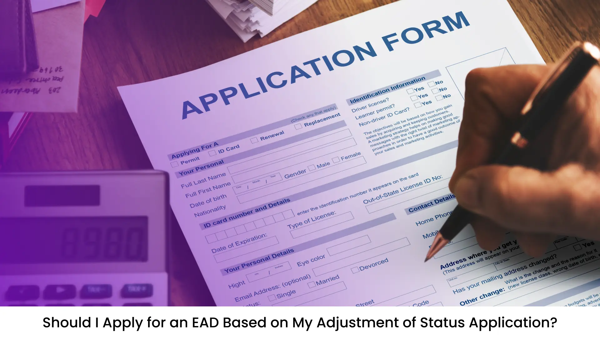 Should I Apply for an EAD Based on My Adjustment of Status Application?