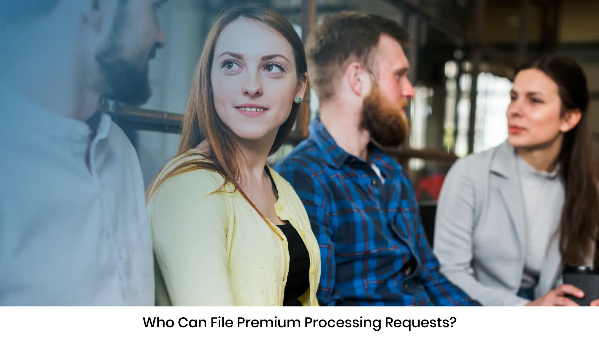 Who Can File Premium Processing Requests?