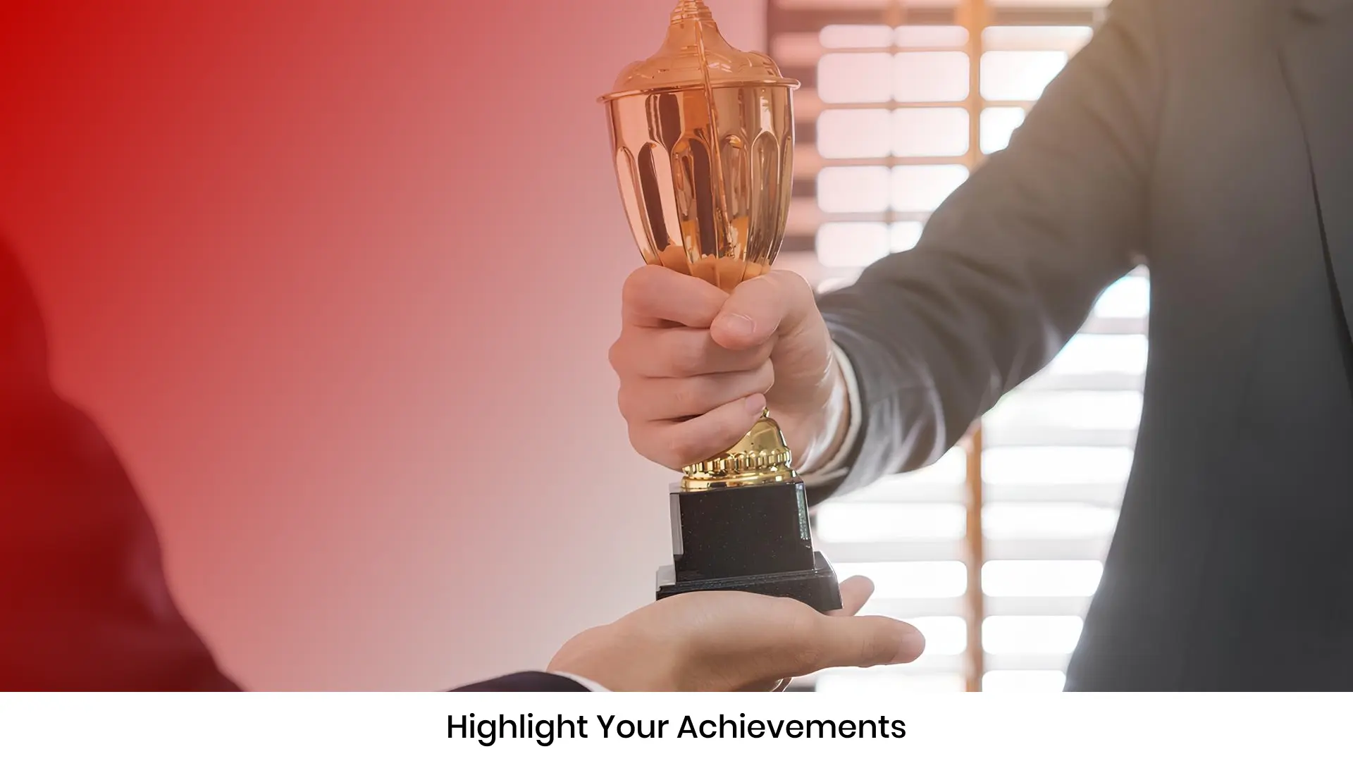 Highlight Your Achievements