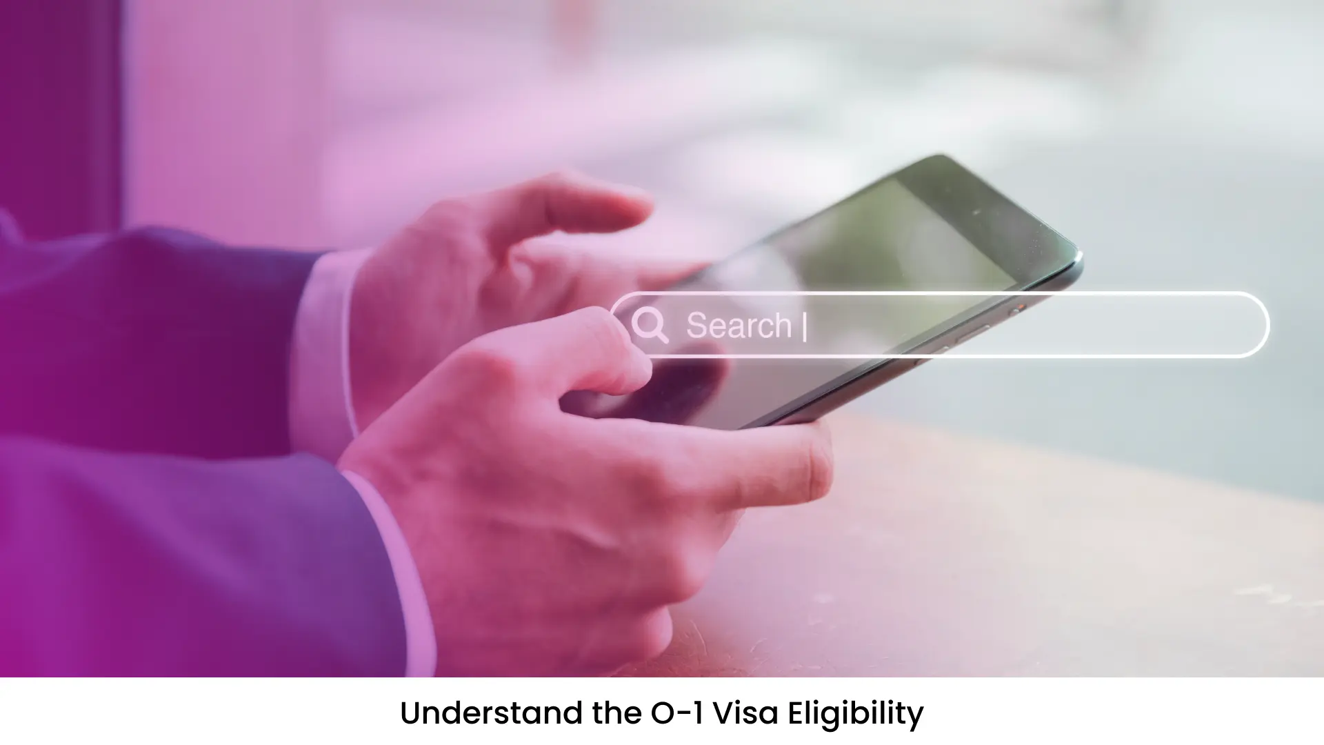 Understand the O1 Visa Eligibility