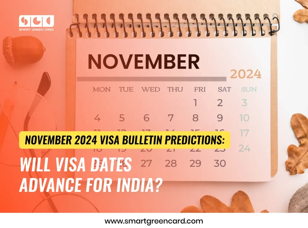 November Visa Bulletin Predictions 2024