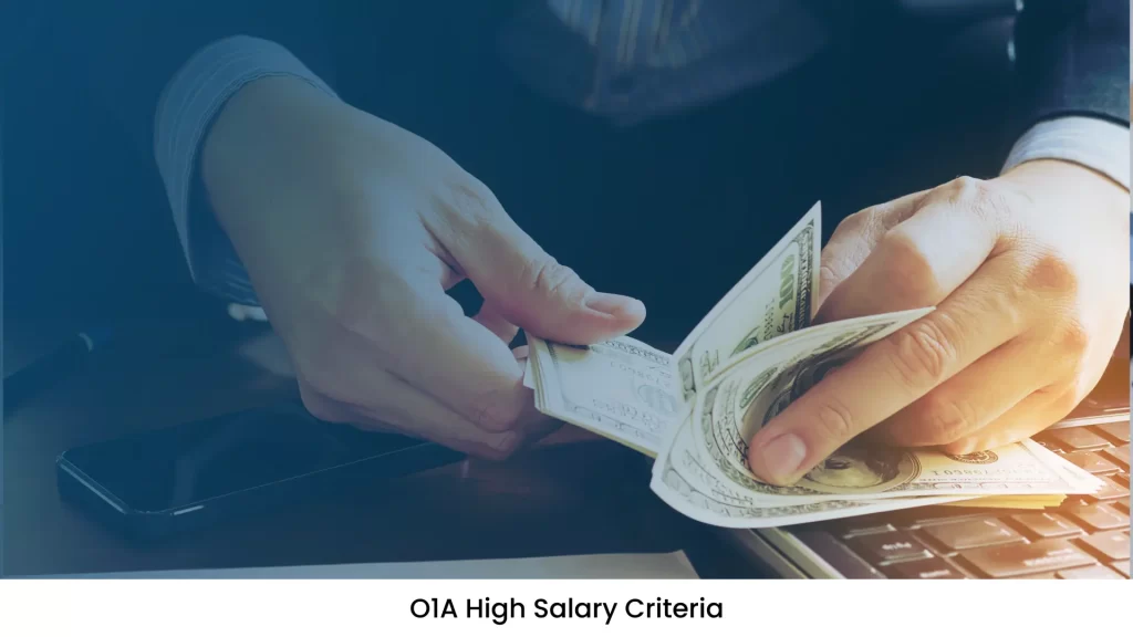 O1A High Salary Criteria