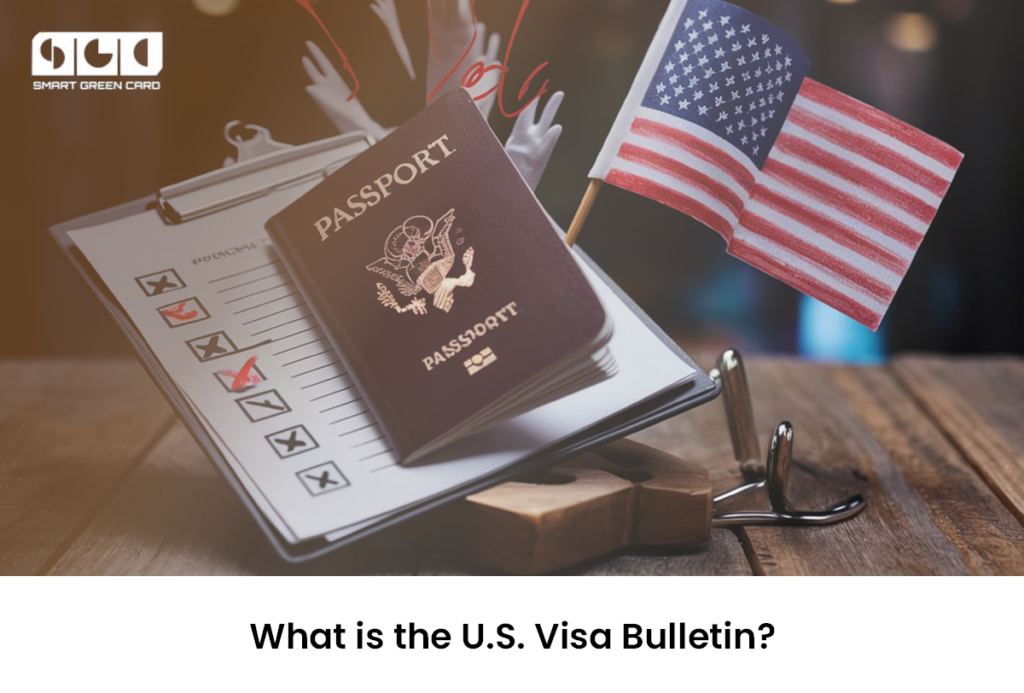 What is the U.S. Visa Bulletin